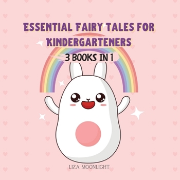 Paperback Essential Fairy Tales for Kindergarteners: 3 Books In 1 Book