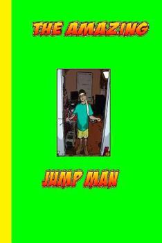 Paperback The amazing jump man Book