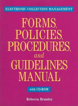 Paperback Electronic Collection Management Forms, Policies, Procedures, and Guidelines Manual [With CDROM] Book