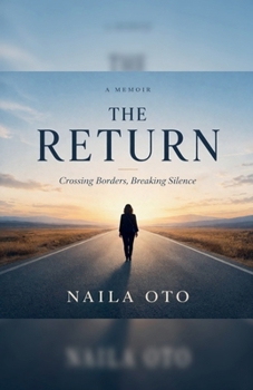 Paperback THE RETURN Crossing Borders, Breaking Silence Book