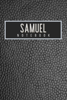 Samuel Notebook: Personalised gift notebook for Samuel: Beautiful black leather effect notebook notepad: Handy 6x9in size.