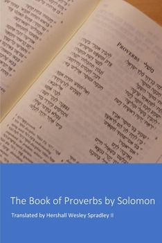 Paperback The Book of Proverbs by Solomon: Son of David, King of Israel Book