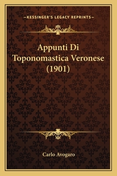 Paperback Appunti Di Toponomastica Veronese (1901) [Italian] Book