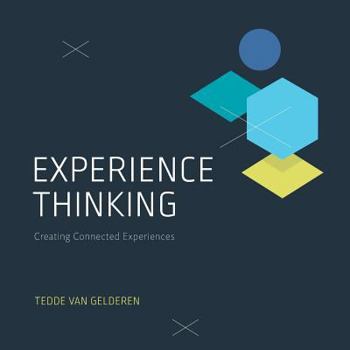 Paperback Experience Thinking: Creating Connected Experiences Book