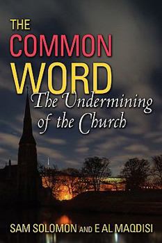 Paperback A Common Word: The Undermining of the Church Book