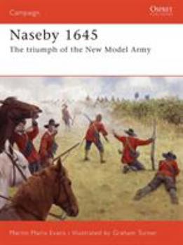Paperback Naseby 1645: The Triumph of the New Model Army Book