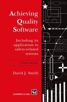 Paperback Achieving Quality Software: Including Its Application to Safety-Related Systems Book
