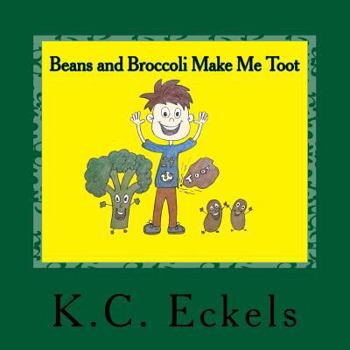 Paperback Beans and Broccoli Make Me Toot Book
