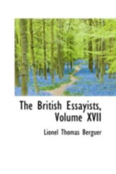 Paperback The British Essayists, Volume XVII Book