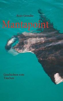 Paperback Mantapoint: Geschichten vom Tauchen [German] Book
