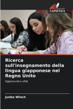 Paperback Ricerca sull'insegnamento della lingua giapponese nel Regno Unito [Italian] Book