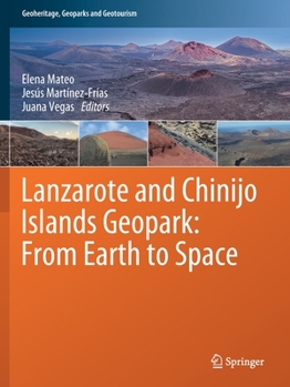 Paperback Lanzarote and Chinijo Islands Geopark: From Earth to Space Book