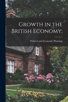 Paperback Growth in the British Economy; Book