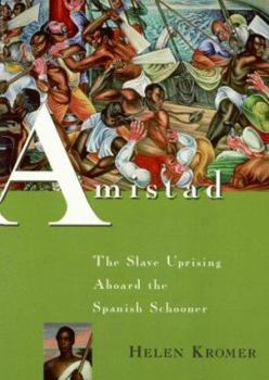 Paperback Amistad: The Slave Uprising Aboard the Spanish Schooner Book