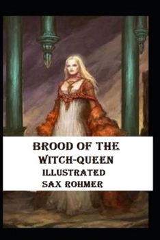 Brood of the Witch-Queen Illustrated
