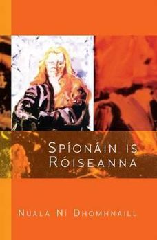 Hardcover Spionain Is Roiseanna: Companach Don Chaisead CIC L21 [Irish] Book