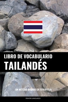 Paperback Libro de Vocabulario Tailandés: Un Método Basado en Estrategia [Spanish] Book