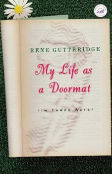 Paperback My Life as a Doormat (in Three Acts) Book