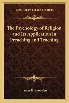 Paperback The Psychology of Religion and Its Application in Preaching and Teaching Book