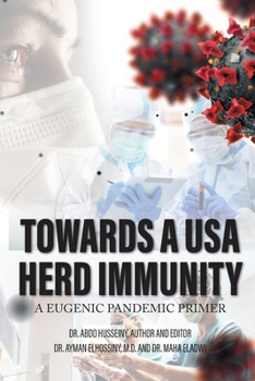 Paperback Towards a USA Herd Immunity: A Eugenic Pandemic Primer [Large Print] Book