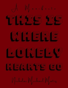 This Is Where Lonely Hearts Go