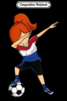 Composition Notebook: Dabbing Soccer girl Netherlands Dutch Journal/Notebook Blank Lined Ruled 6x9 100 Pages