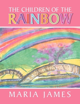 Paperback The Children of the Rainbow Book