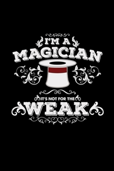 I'm a magician: 6x9 MAGICIAN | blank with numbers paper | notebook | notes