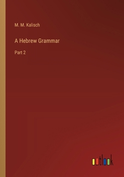 Paperback A Hebrew Grammar: Part 2 Book