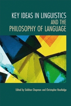 Paperback Key Ideas in Linguistics and the Philosophy of Language Book