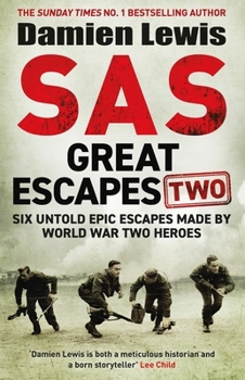 Hardcover Quercus SAS Great Escapes Two Six Untold Epic Escapes Made by World War Two Heroes. Book
