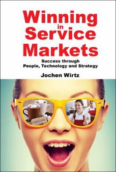 Hardcover Winning in Service Markets: Success Through People, Technology and Strategy Book