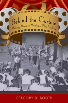 Paperback Behind the Curtain: Making Music in Mumbai's Film Studios Book