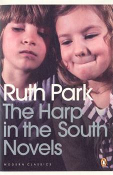 The Harp in the South Novels (Penguin Modern Classics) - Book  of the Harp in the South