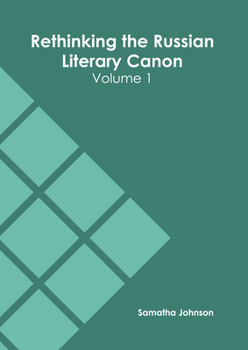 Hardcover Rethinking the Russian Literary Canon: Volume 1 Book