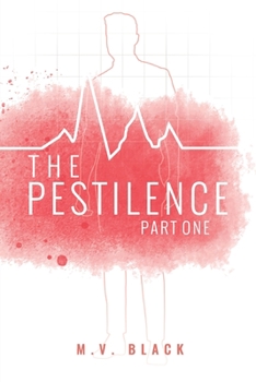 The Pestilence: Part One