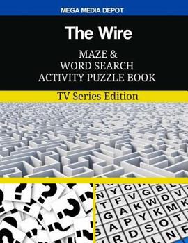 The Wire Maze and Word Search Activity Puzzle Book: TV Series Edition