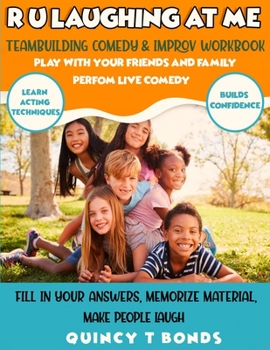 Paperback R U Laughing at Me: Teambuilding Comedy & Improv Workbook Book