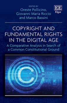 Hardcover Copyright and Fundamental Rights in the Digital Age: A Comparative Analysis in Search of a Common Constitutional Ground Book