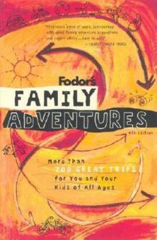 Paperback Fodor's Family Adventures, 4th Edition Book
