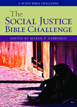 Paperback The Social Justice Bible Challenge: A 40 Day Bible Challenge Book