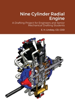 Hardcover Nine Cylinder Radial Engine: A Drafting Project for Senior Engineers and Mechanical Drafting Students Book