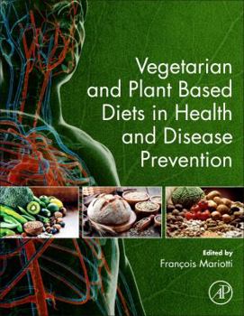 Hardcover Vegetarian and Plant-Based Diets in Health and Disease Prevention Book