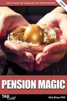 Paperback Pension Magic 2023/24: How to Make the Taxman Pay for Your Retirement Book