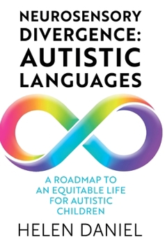 Hardcover Neurosensory Divergence: Autistic Languages Book