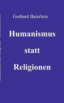 Paperback Humanismus statt Religionen [German] Book