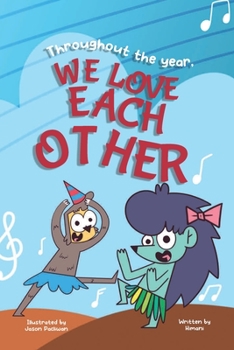 Paperback Throughout the year, WE LOVE EACH OTHER [Large Print] Book