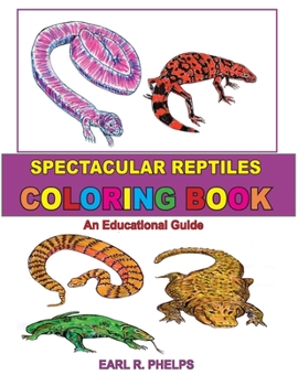 Paperback Spectacular Reptiles Coloring Book: An Educational Guide Book