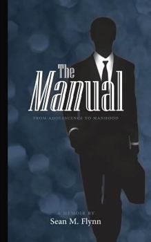 Paperback The MANUAL: - From Adolescence to Manhood Book