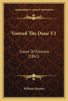 Paperback Vonved The Dane V1: Count Of Elsinore (1861) Book